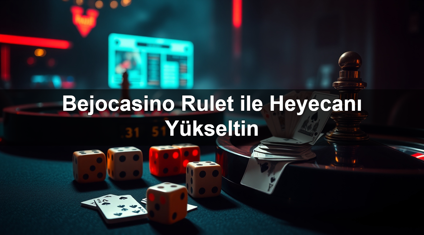 bejocasino rulet ile heyecan y kseltin 1780930044910